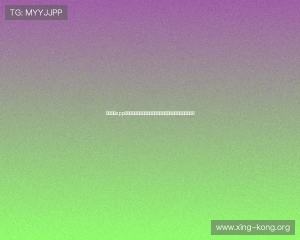 星空体育app下载入口官方最新版下载,立即畅享优质体育赛事在线观看服务 星空体育app下载入口官方最新版下载,立即畅享优质体育赛事在线观看服务
